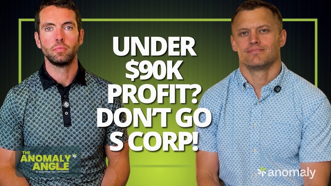Anomaly Angle #6: Why You Should NOT Be an S Corporation