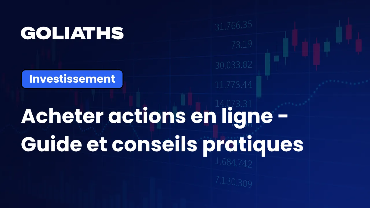 Achetez des actions en ligne : nos conseils et étapes clés