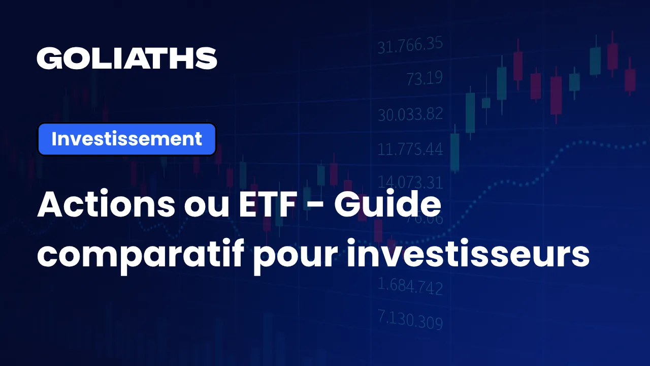 Actions ou ETF : faites le meilleur choix pour investir