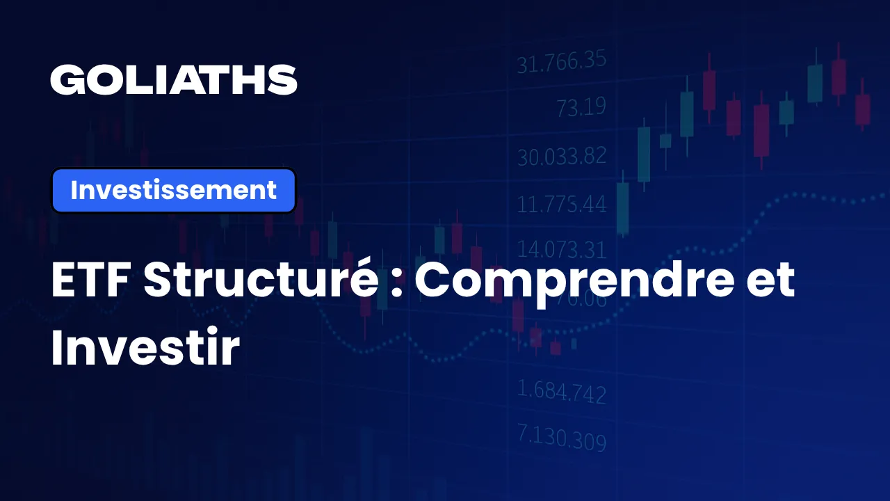 Guide complet ETF structuré : Définition, Comparaison et Investissement