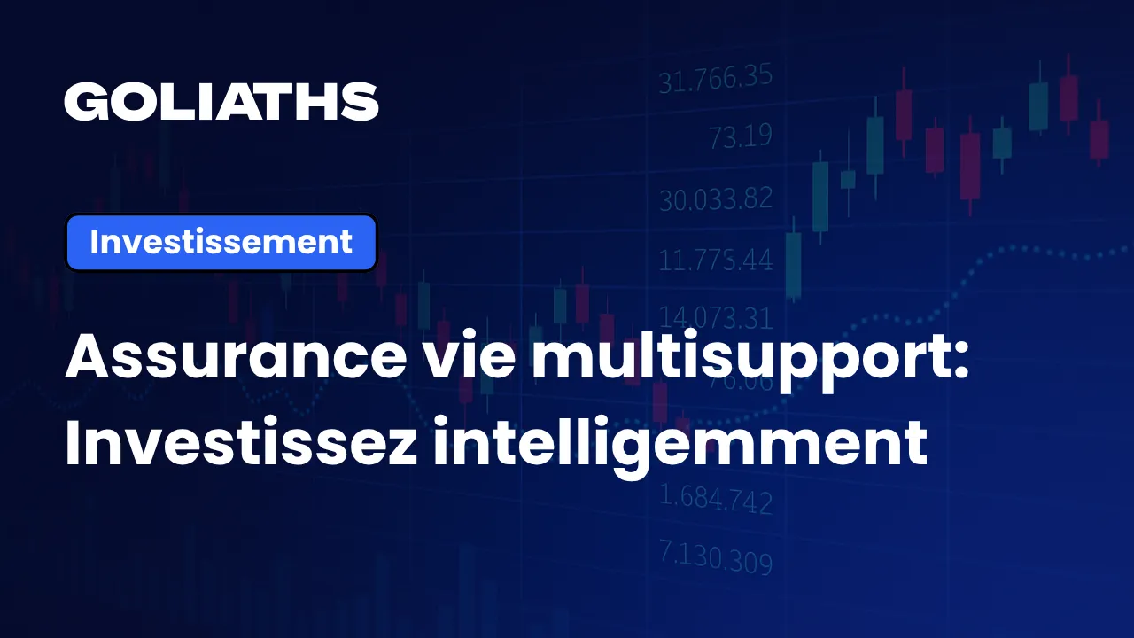 Guide complet pour comprendre l'assurance vie multisupport