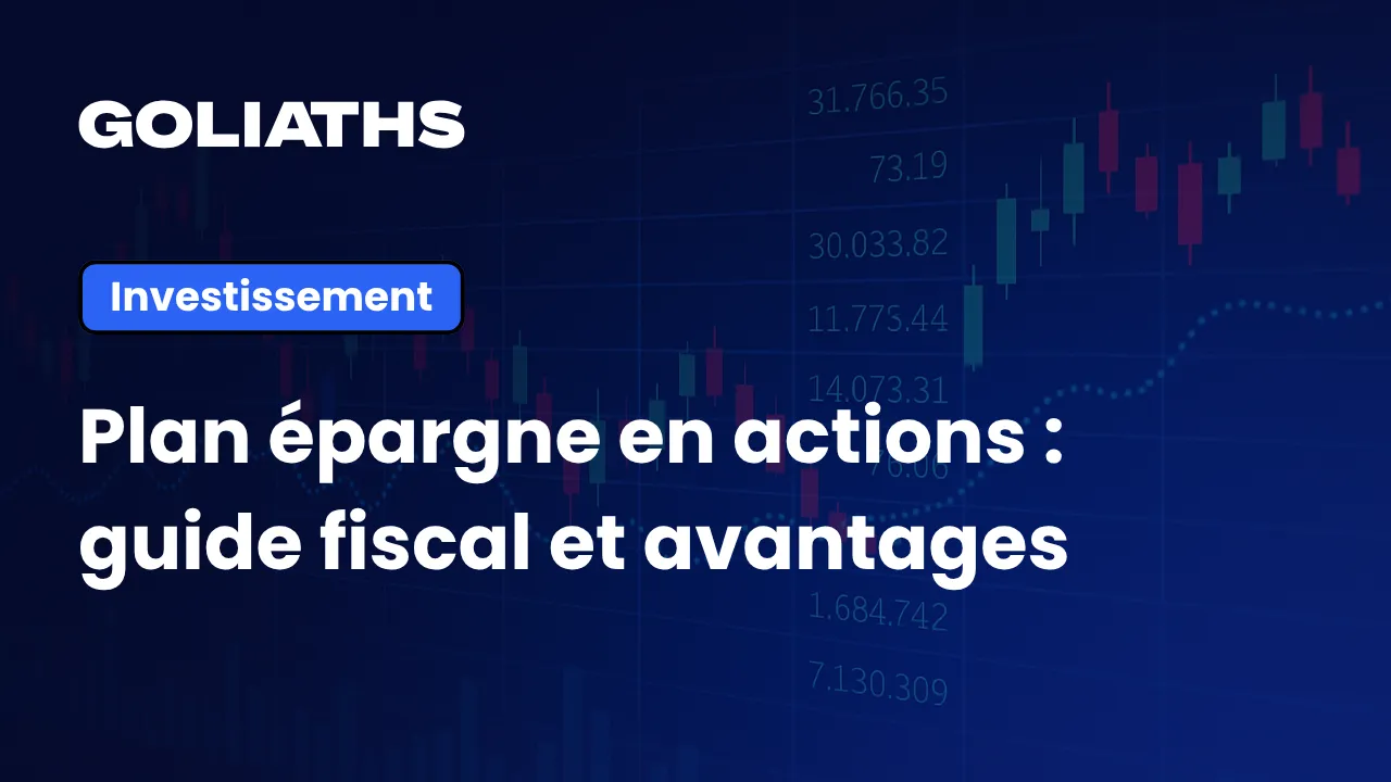 Plan Épargne en Actions : Le Guide Essentiel pour Investir