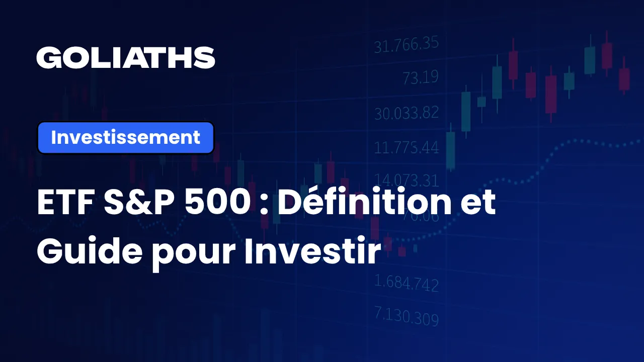 Comprendre l'ETF S&P 500 : Définition, Avantages et Risques
