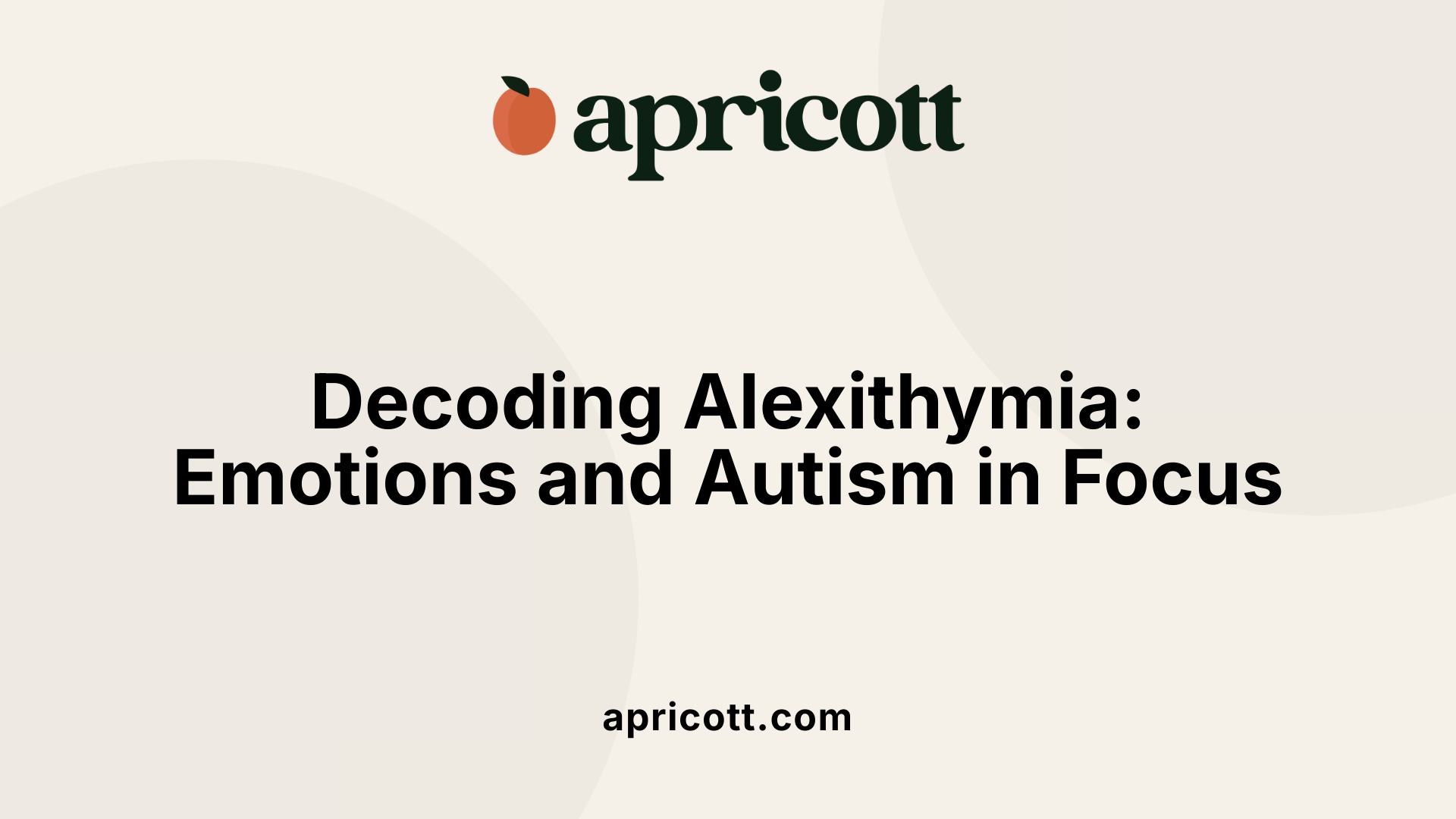 Decoding Alexithymia: Emotions and Autism in Focus