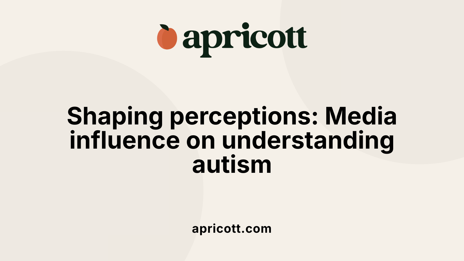 Shaping perceptions: Media influence on understanding autism