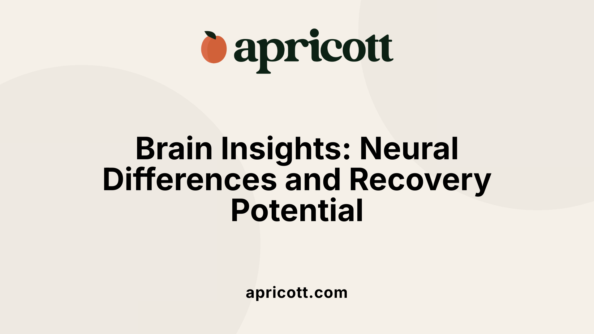 Brain Insights: Neural Differences and Recovery Potential