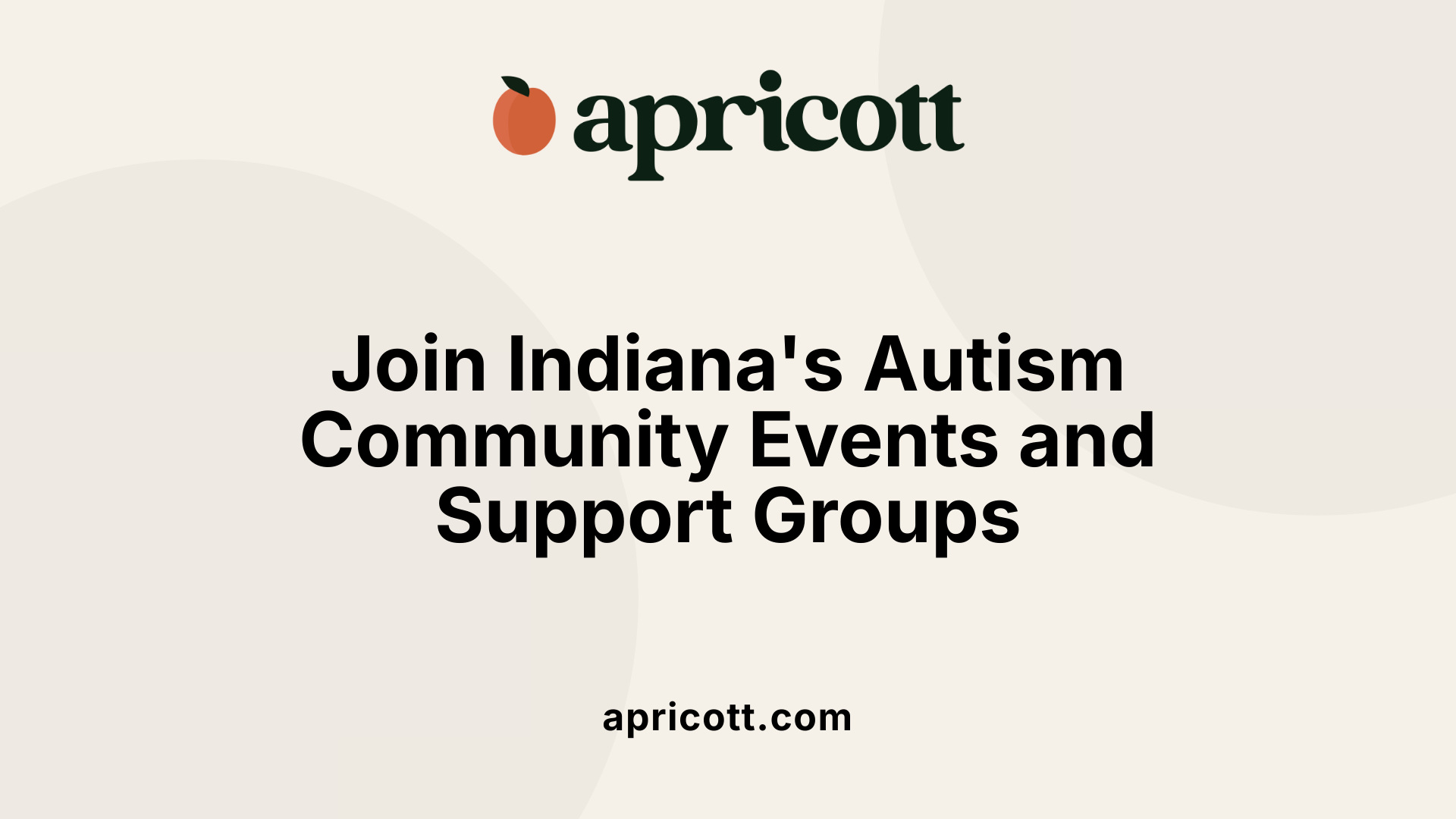 Join Indiana's Autism Community Events and Support Groups