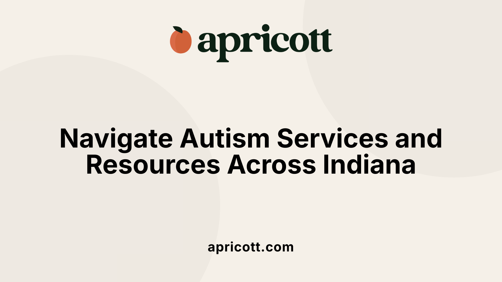 Navigate Autism Services and Resources Across Indiana