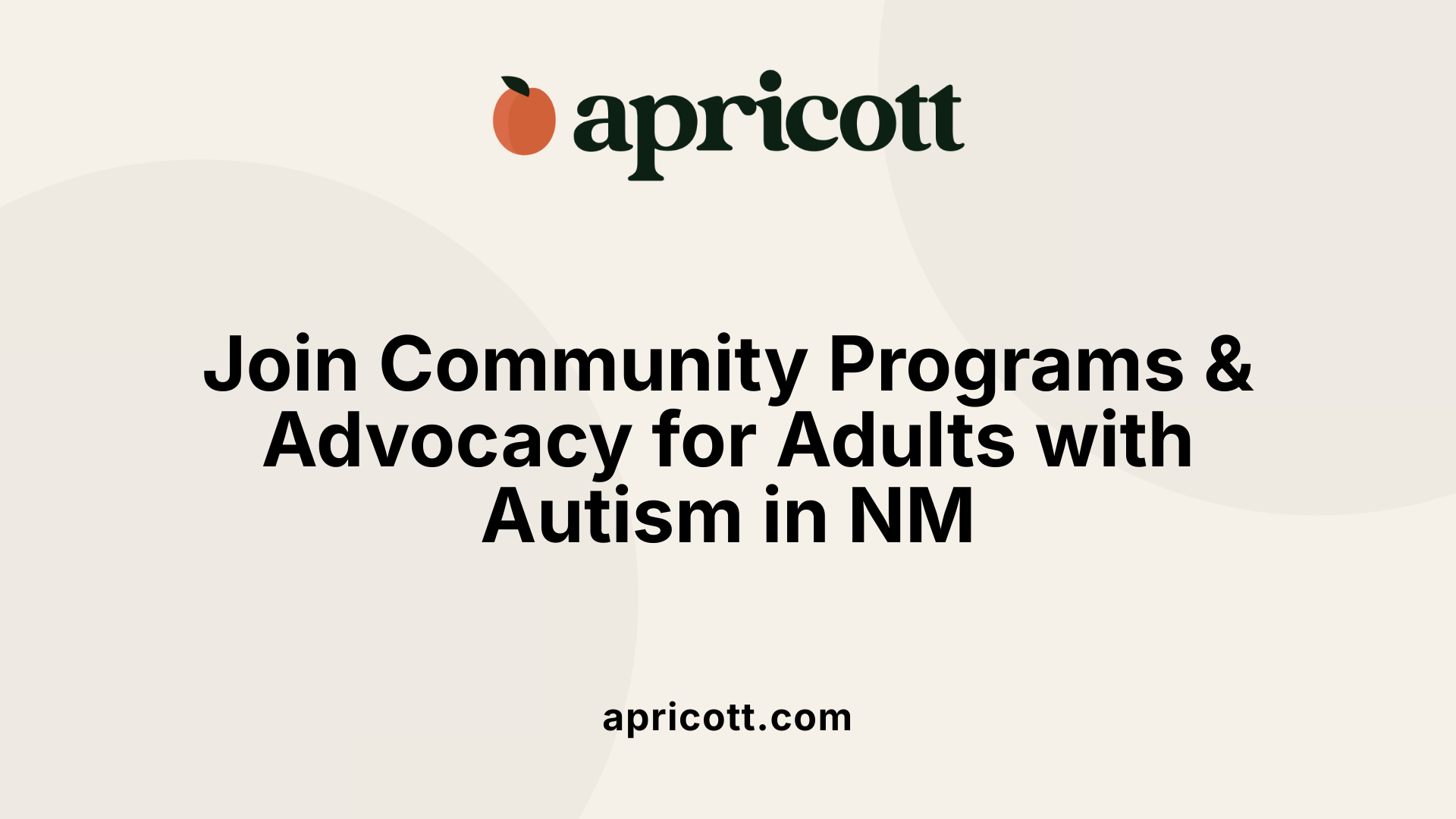 Join Community Programs &amp; Advocacy for Adults with Autism in NM
