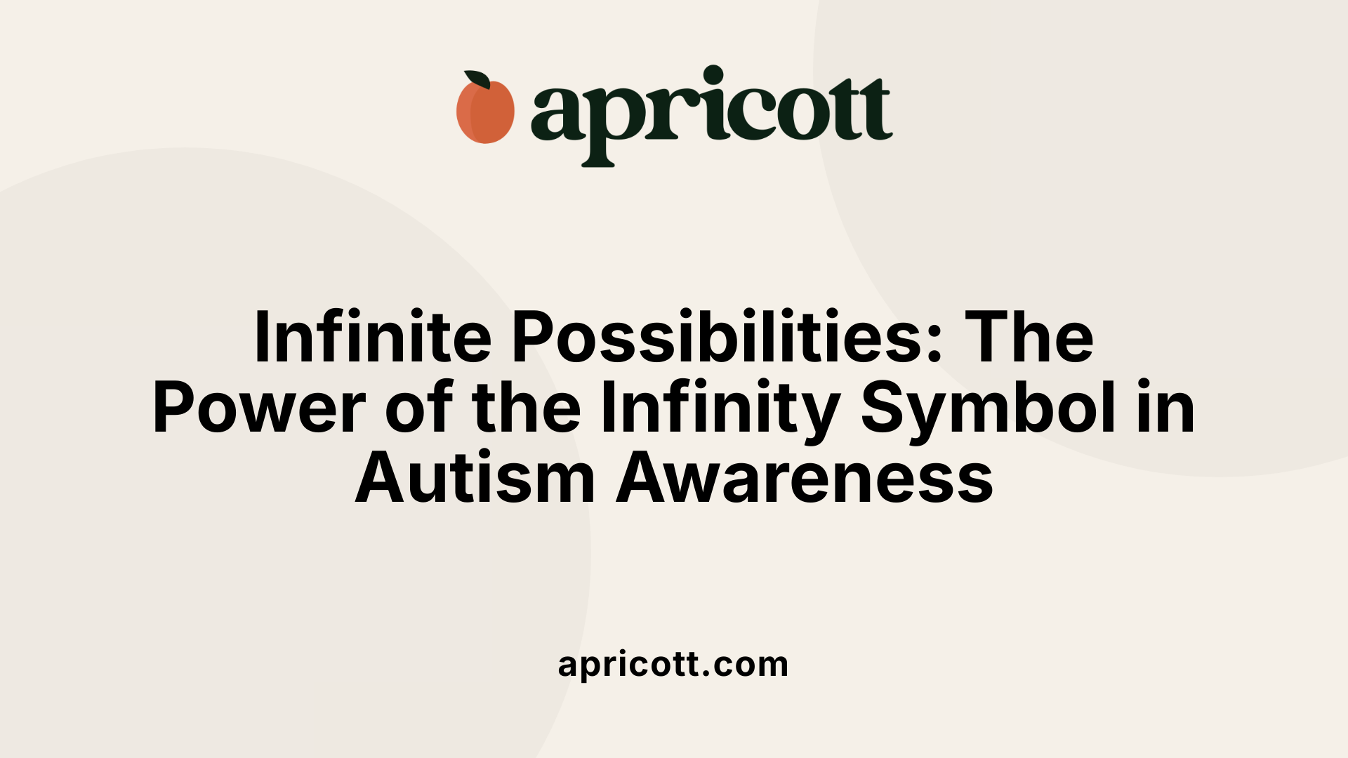 Infinite Possibilities: The Power of the Infinity Symbol in Autism Awareness