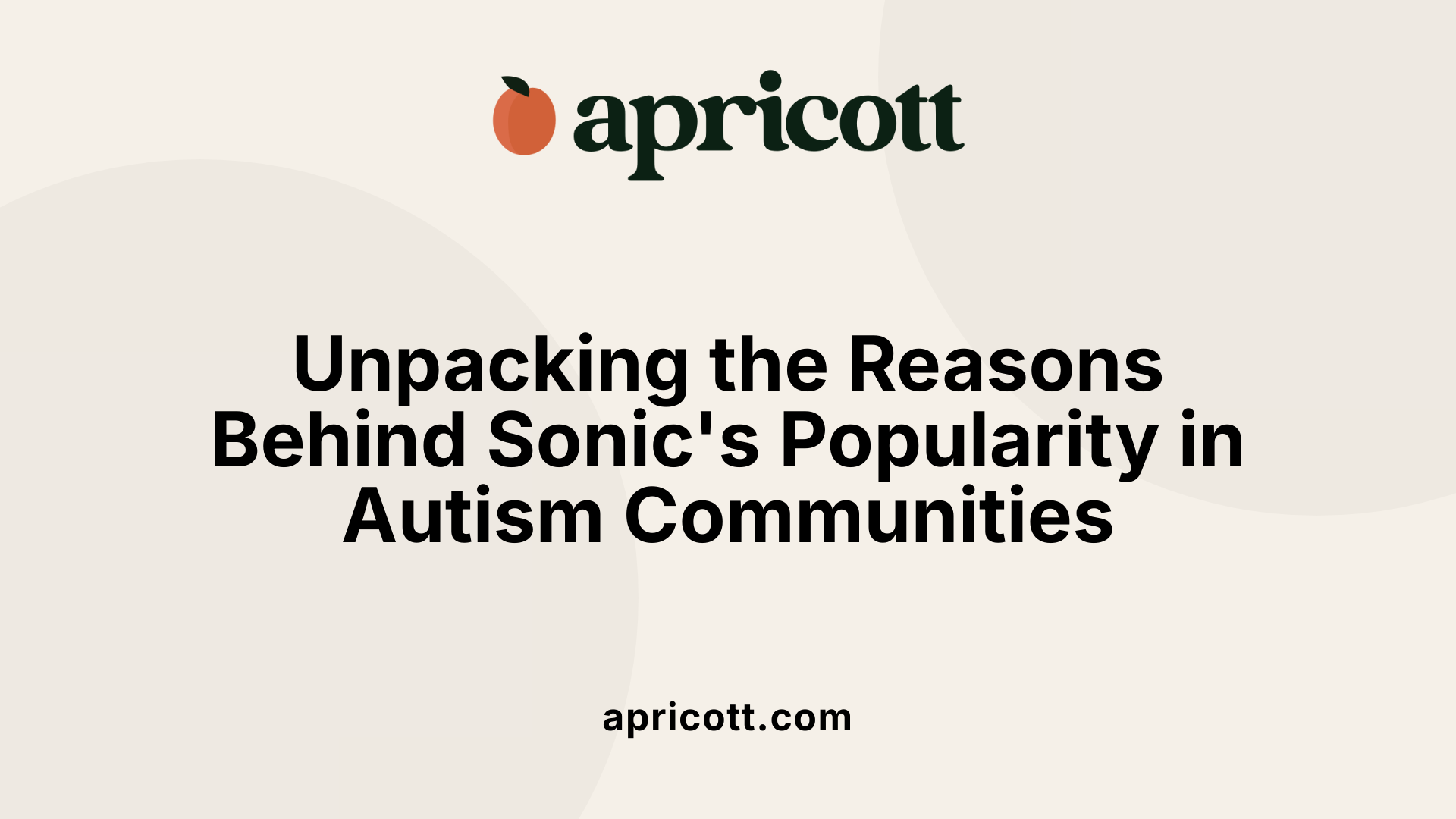 Unpacking the Reasons Behind Sonic's Popularity in Autism Communities