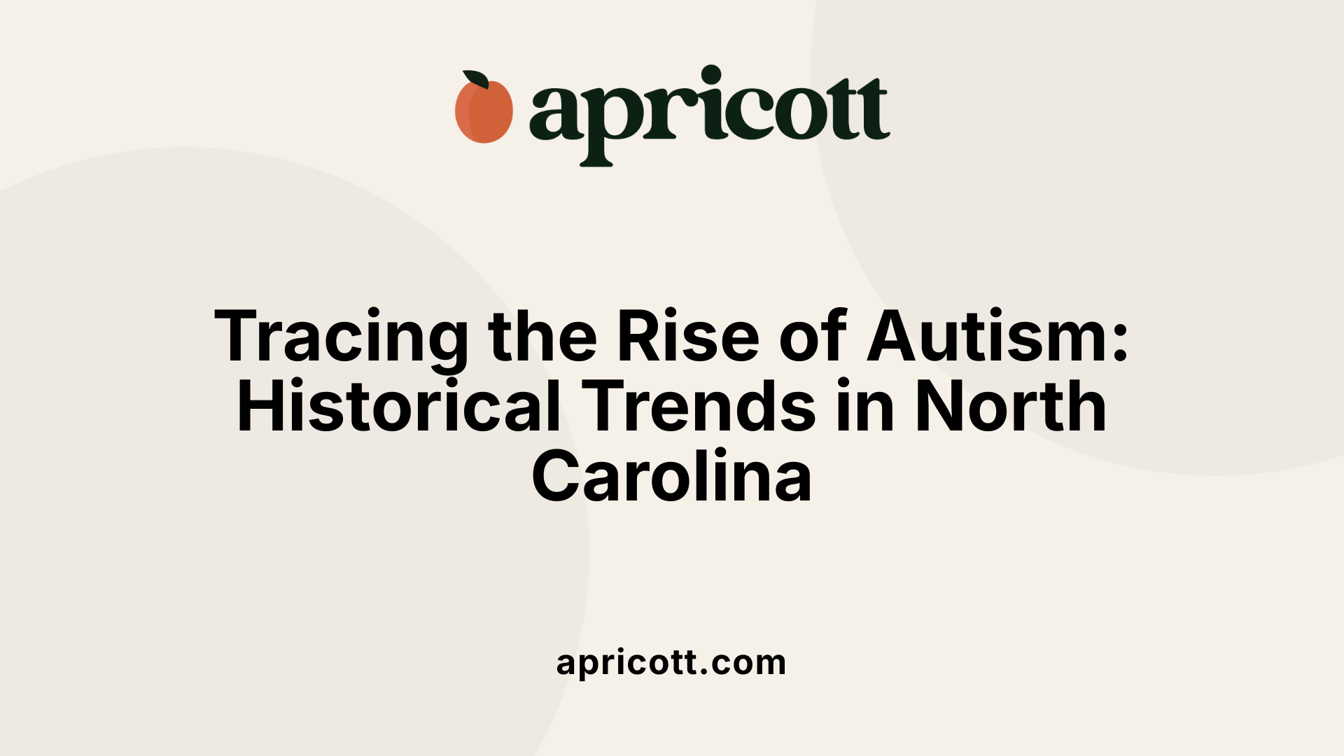 Tracing the Rise of Autism: Historical Trends in North Carolina