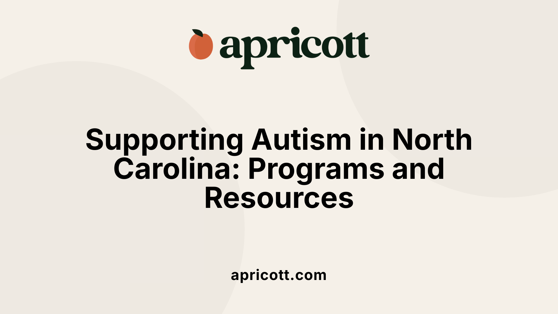 Supporting Autism in North Carolina: Programs and Resources