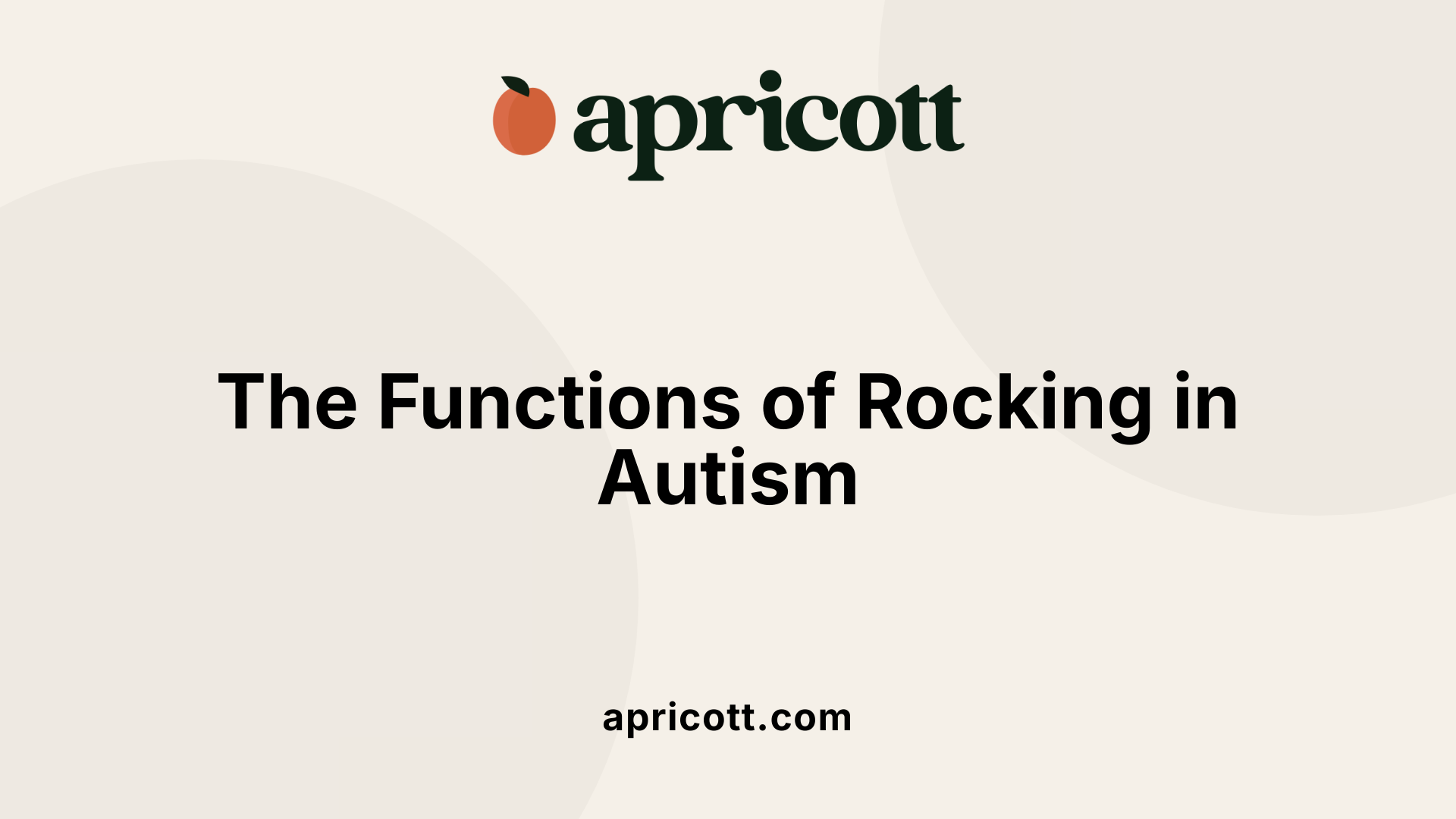 The Functions of Rocking in Autism