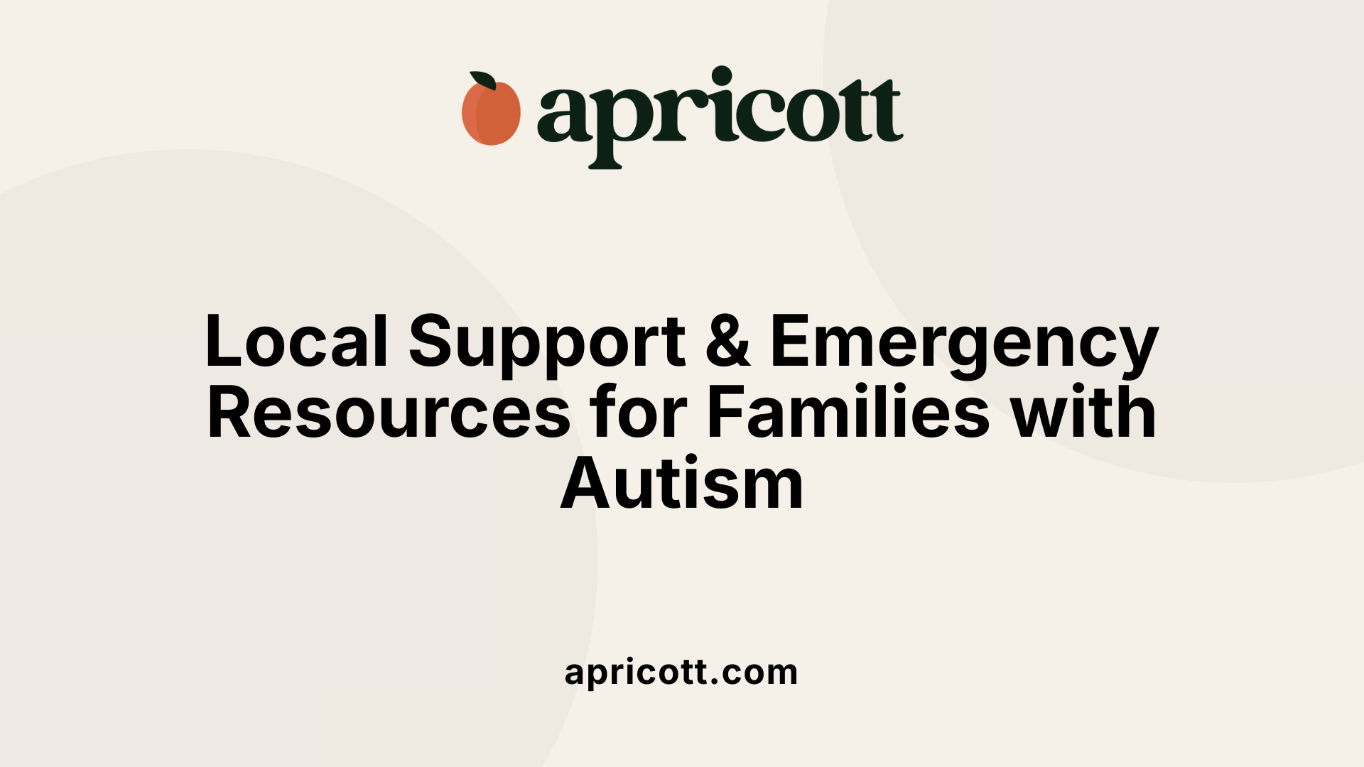 Local Support &amp; Emergency Resources for Families with Autism