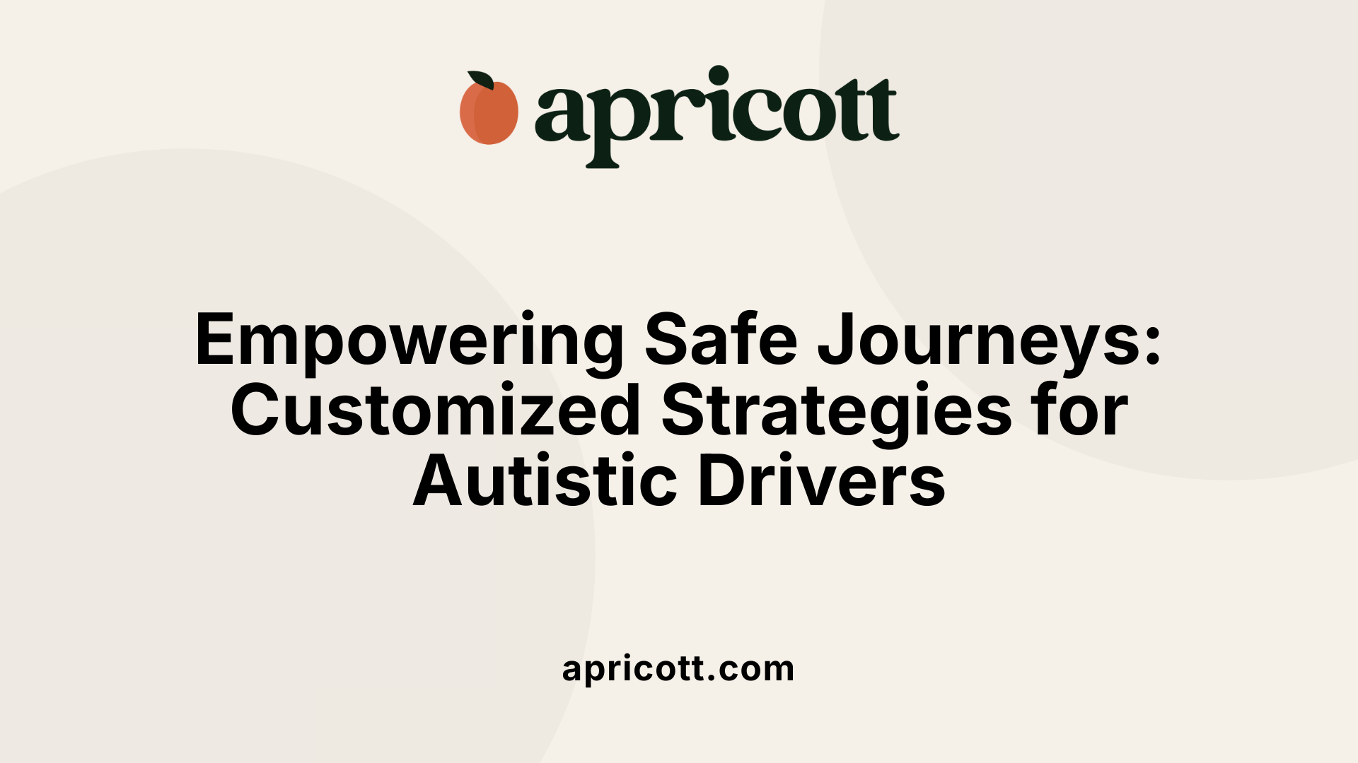Empowering Safe Journeys: Customized Strategies for Autistic Drivers