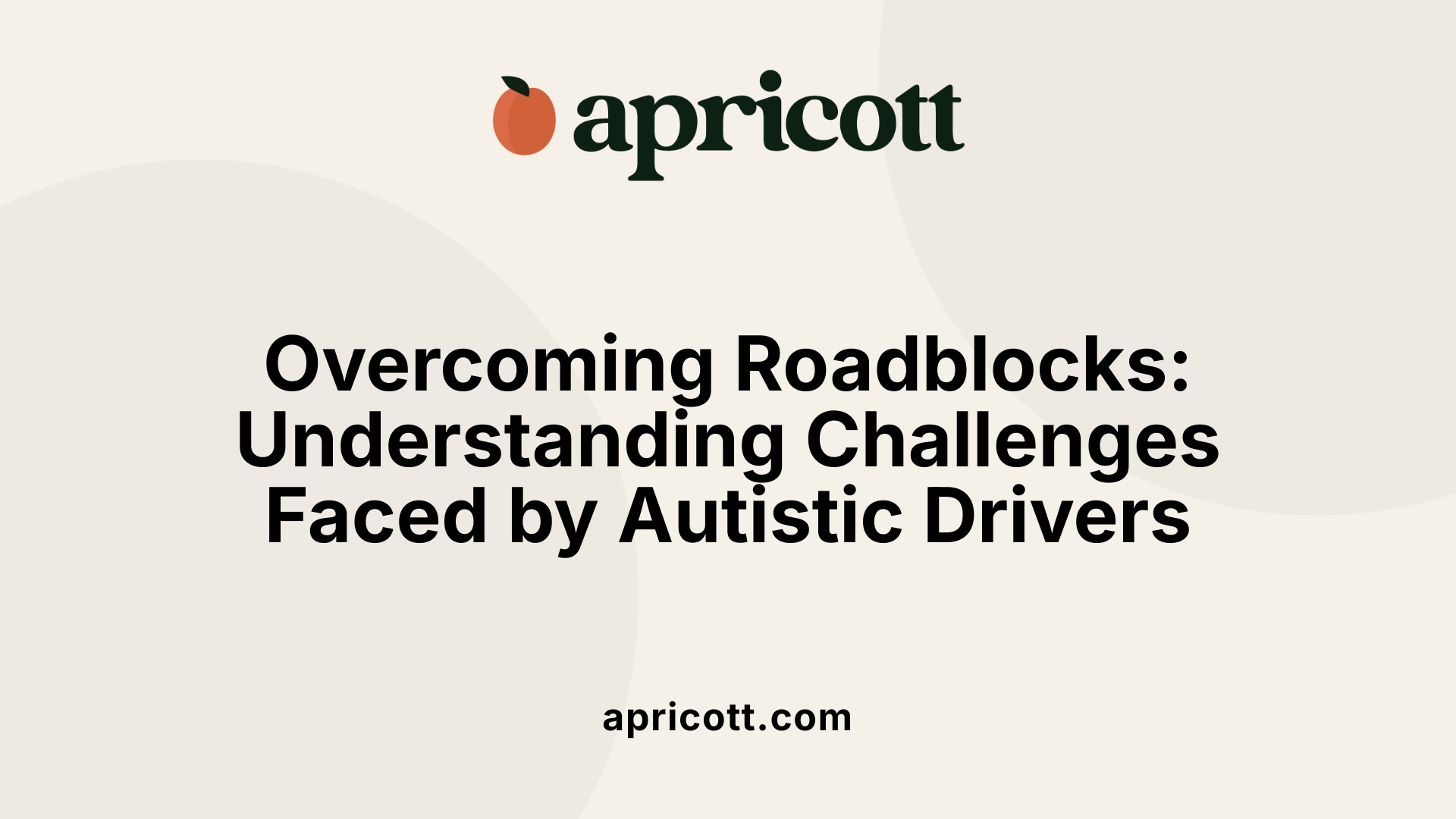 Overcoming Roadblocks: Understanding Challenges Faced by Autistic Drivers