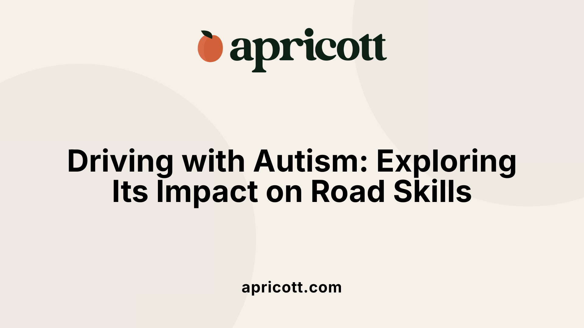 Driving with Autism: Exploring Its Impact on Road Skills