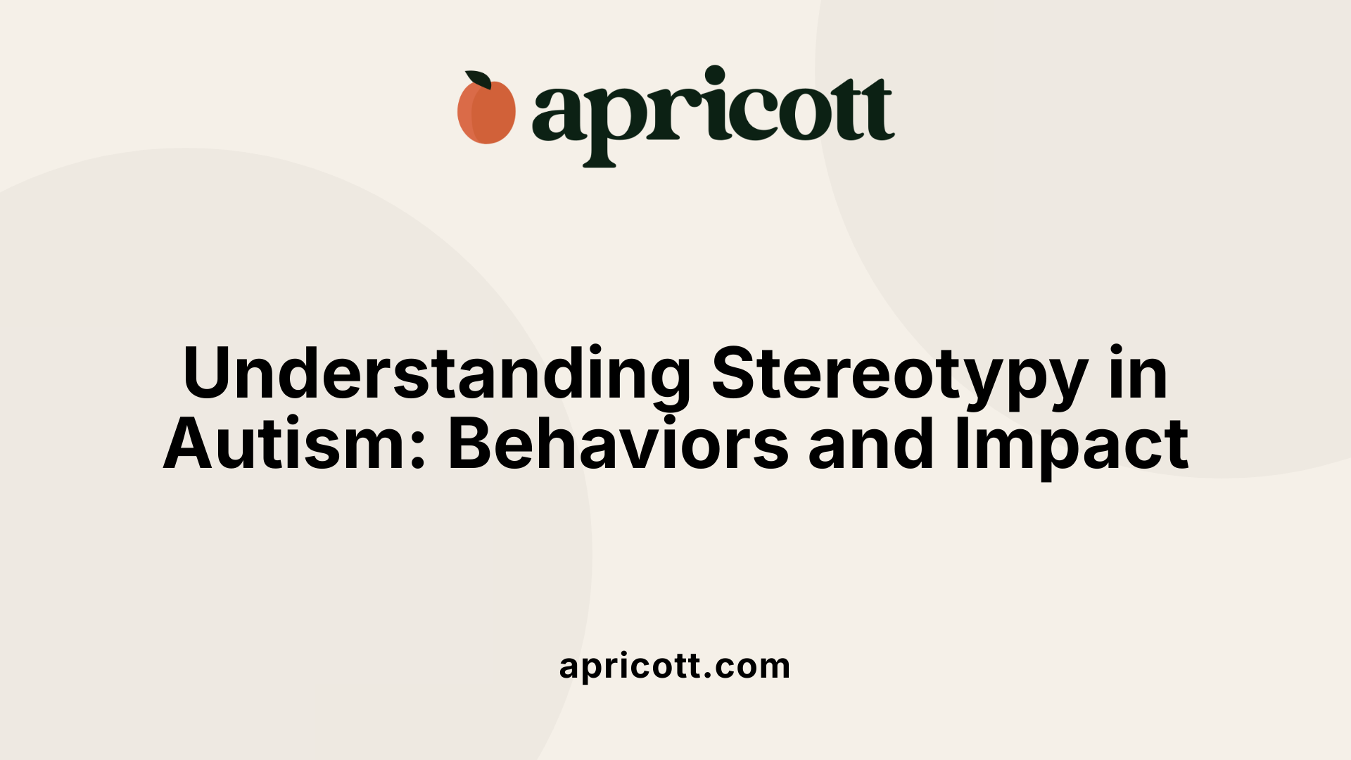 Understanding Stereotypy in Autism: Behaviors and Impact