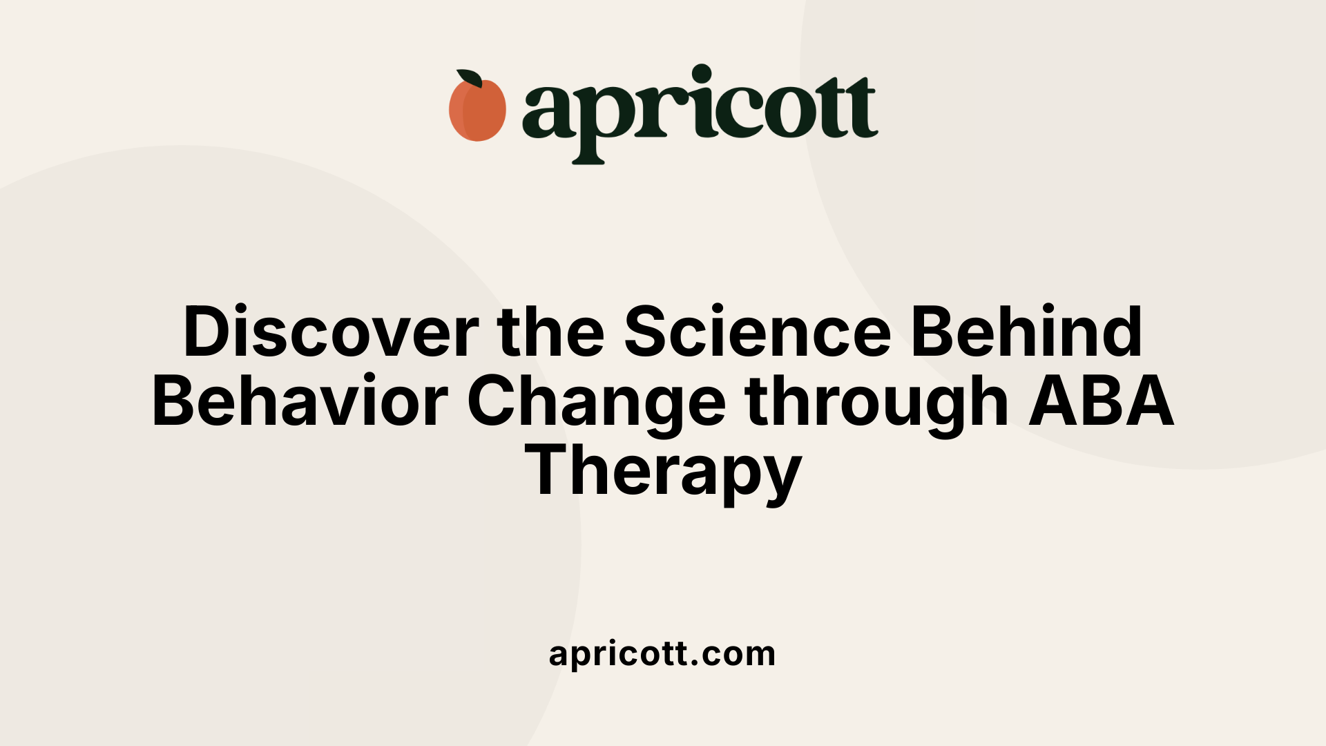Discover the Science Behind Behavior Change through ABA Therapy