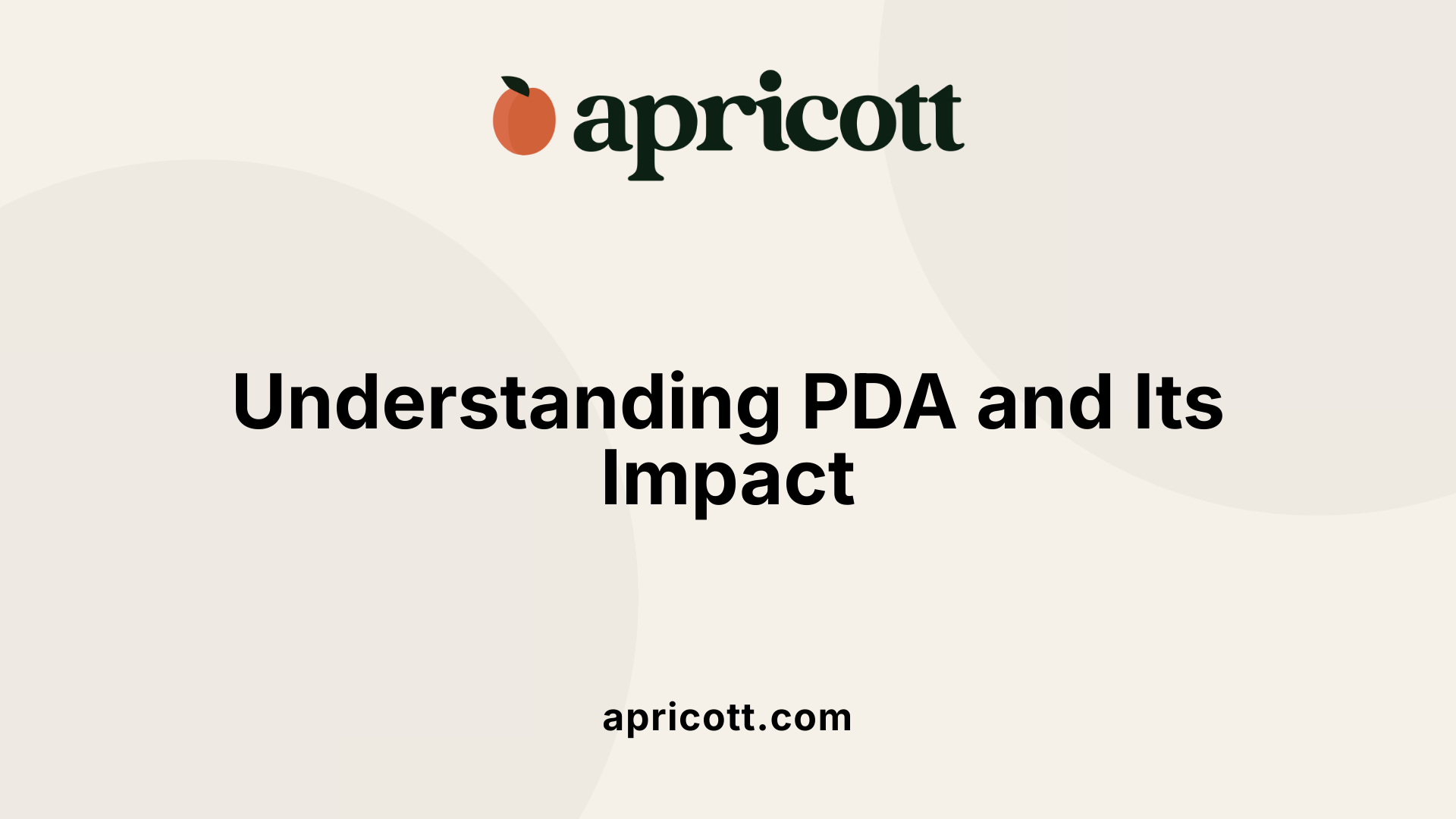 Understanding PDA and Its Impact