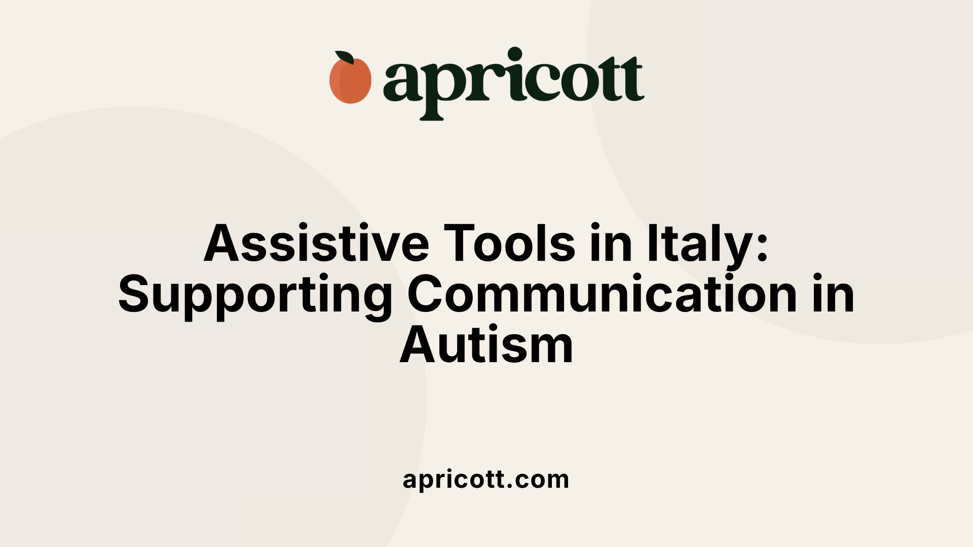 Assistive Tools in Italy: Supporting Communication in Autism