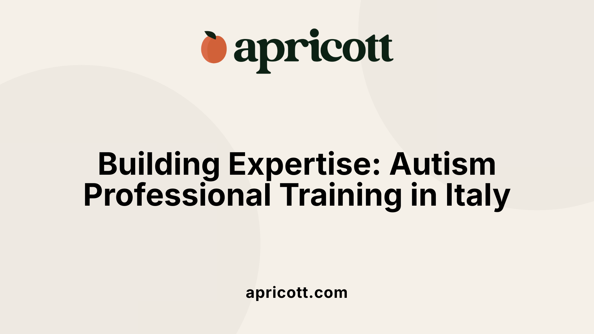 Building Expertise: Autism Professional Training in Italy