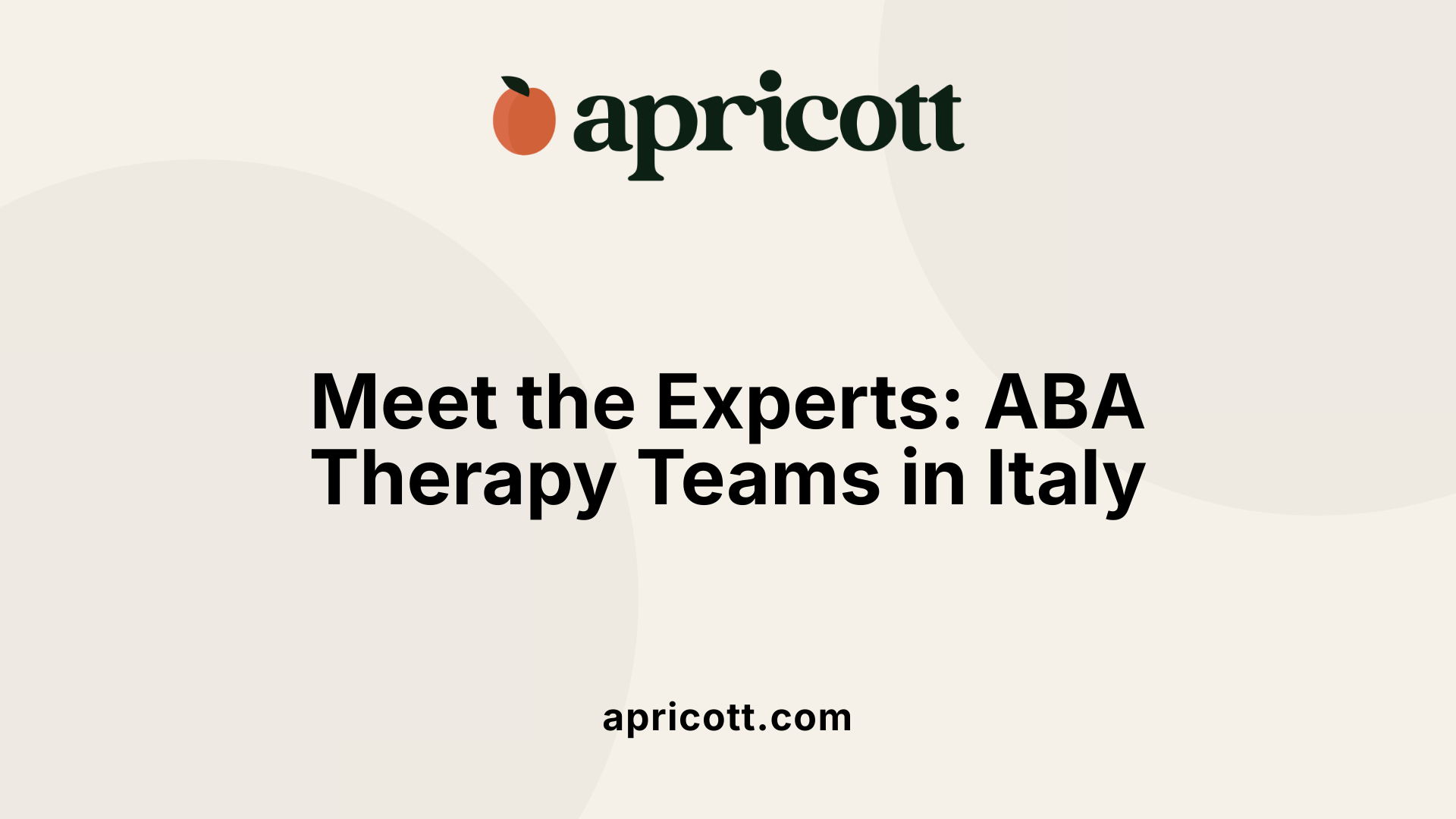Meet the Experts: ABA Therapy Teams in Italy