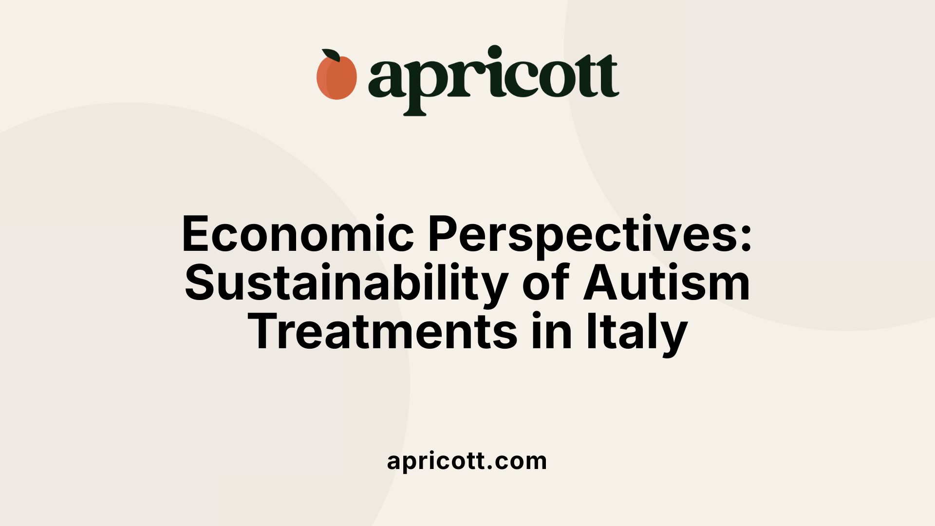 Economic Perspectives: Sustainability of Autism Treatments in Italy