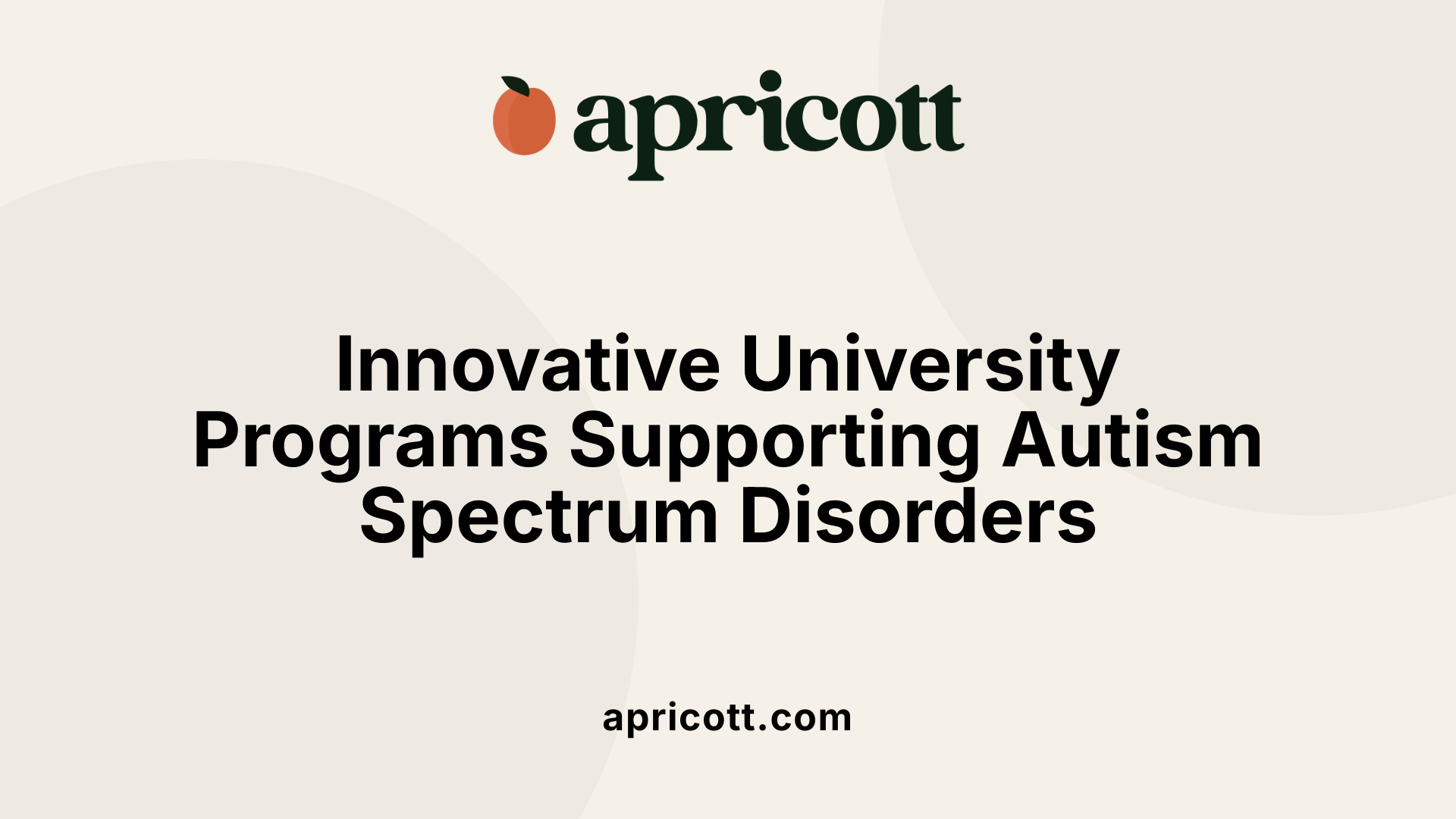 Innovative University Programs Supporting Autism Spectrum Disorders