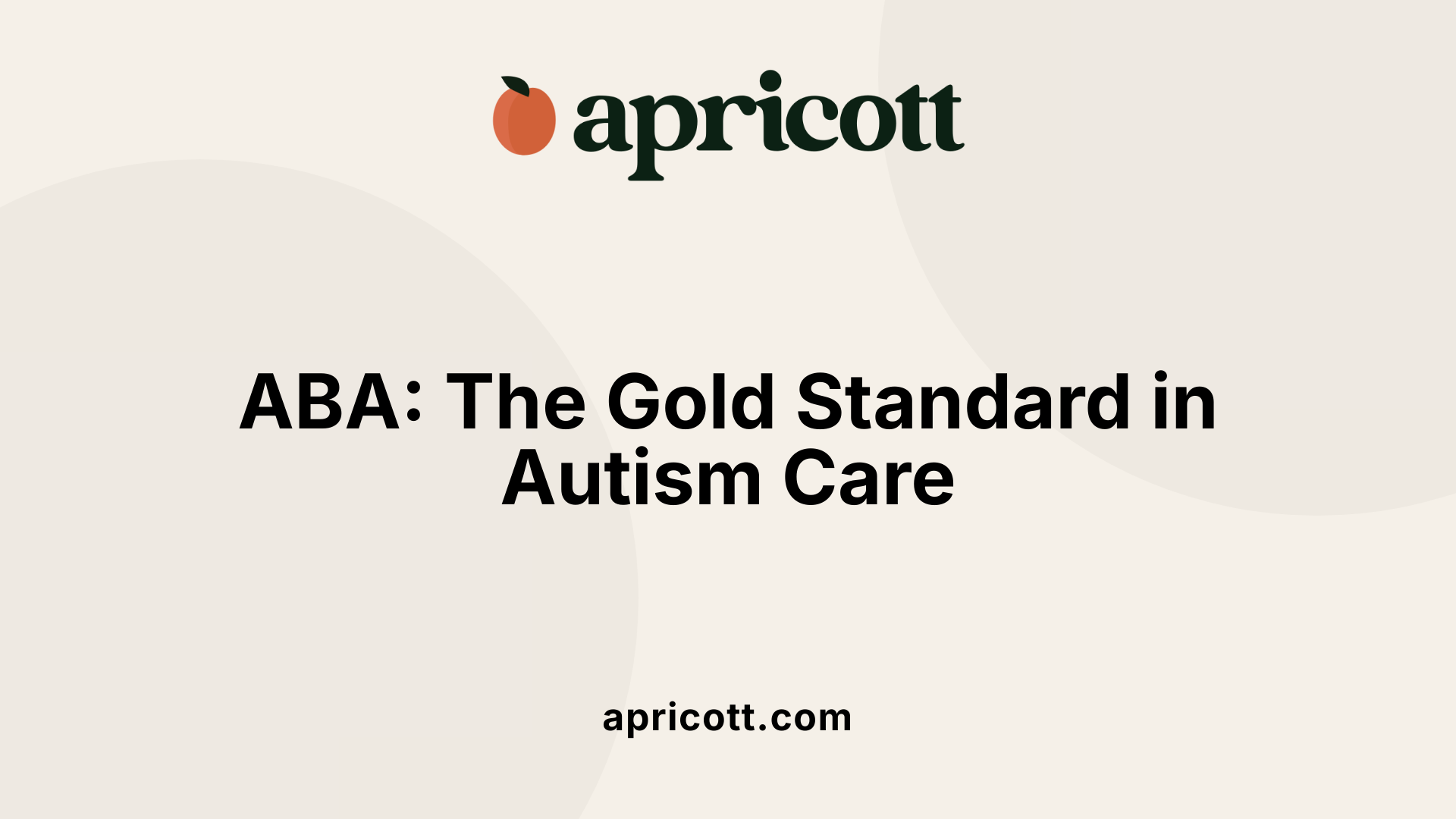 ABA: The Gold Standard in Autism Care