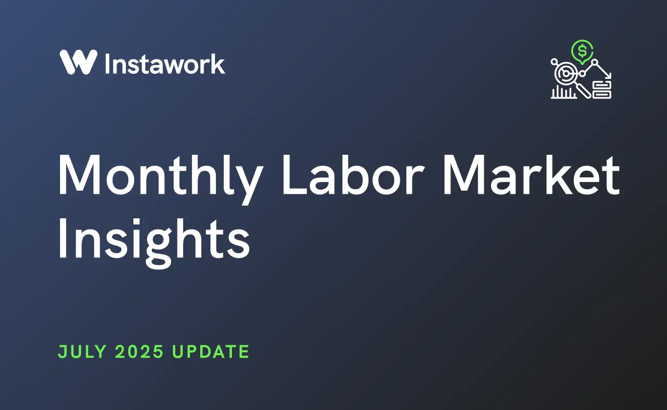 Pay & Labor Market Trends by Instawork – July 2025