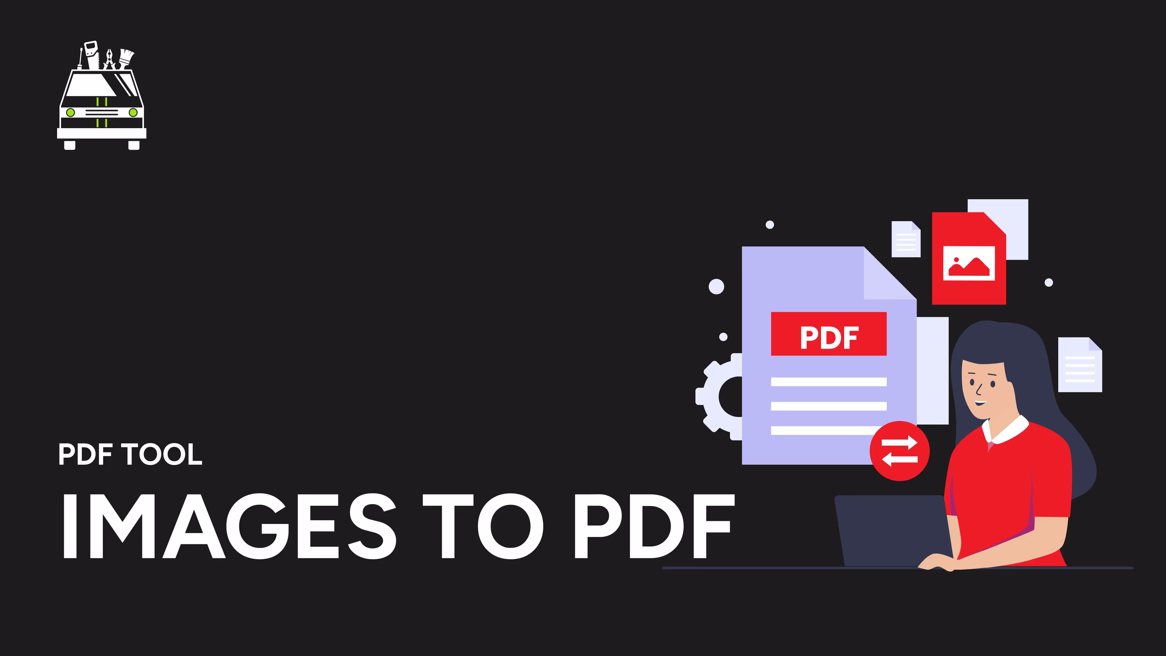 IMAGES to PDF Converter