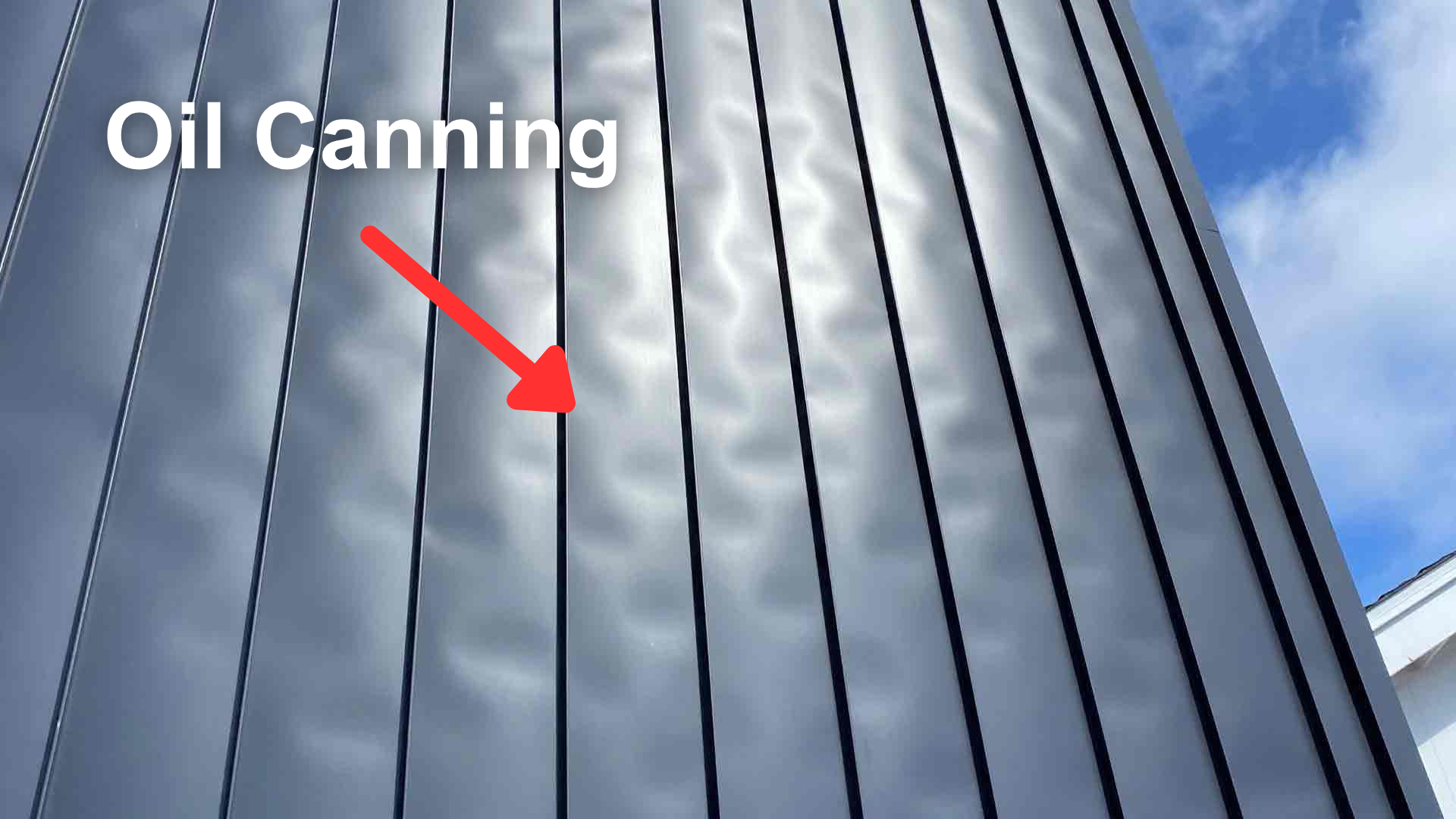 Oil Canning Metal Roof