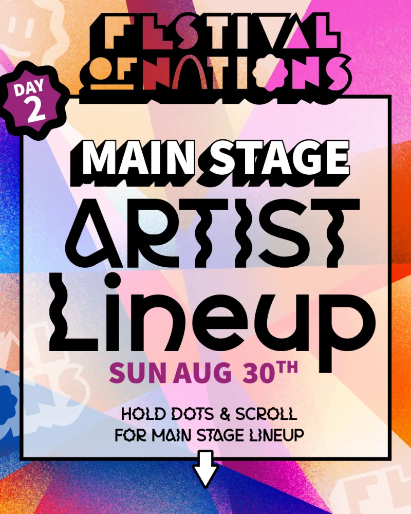 Festival of Nations 2026 Main Stage artist lineup, Sunday August 30