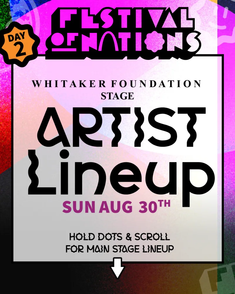 Festival of Nations 2026 Whitaker Foundation Stage artist lineup, Sunday August 30