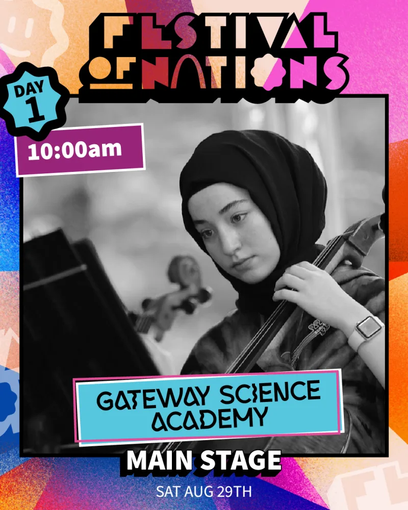 Gateway Science Academy — Saturday 10:00 AM, Main Stage — Festival of Nations 2026