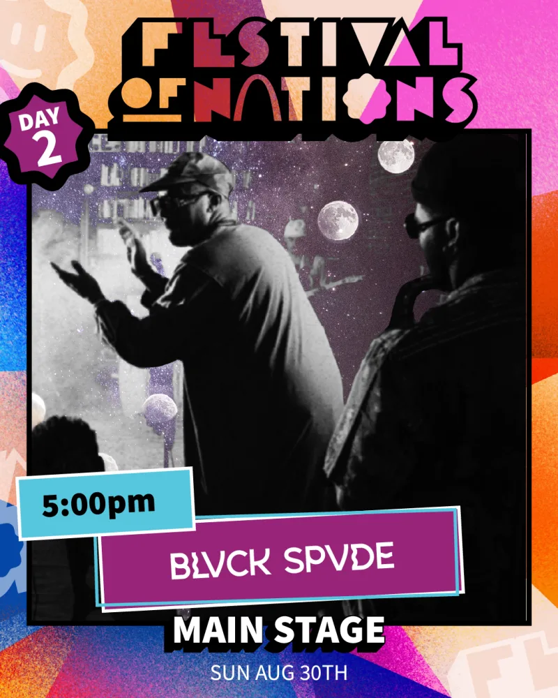 Blvck Spvde — Sunday 5:00 PM, Main Stage — Festival of Nations 2026
