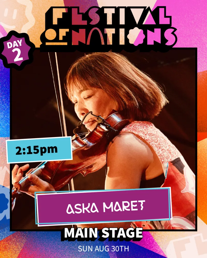 Aska Maret — Sunday 2:15 PM, Main Stage — Festival of Nations 2026