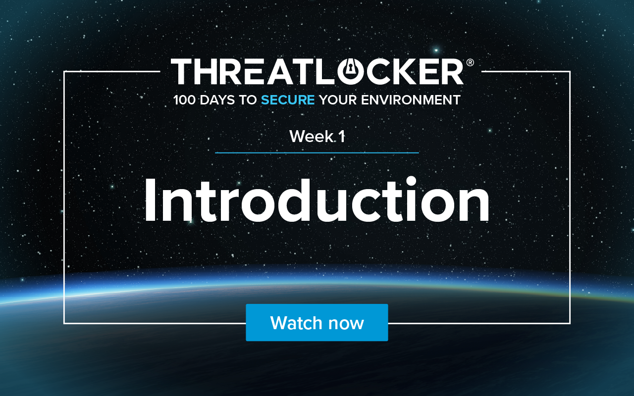100 days to secure your environment webinar series: Week 1
