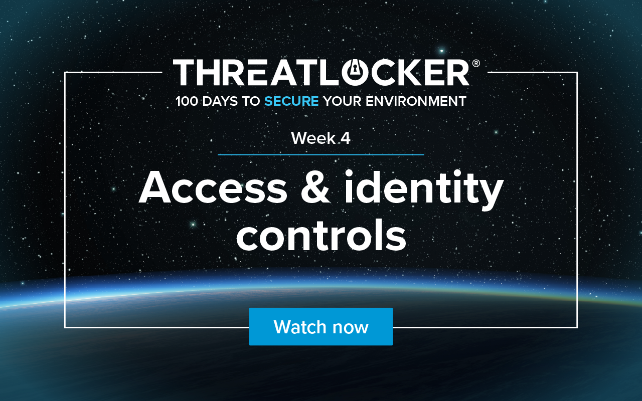 100 days to secure your environment webinar series: Week 4