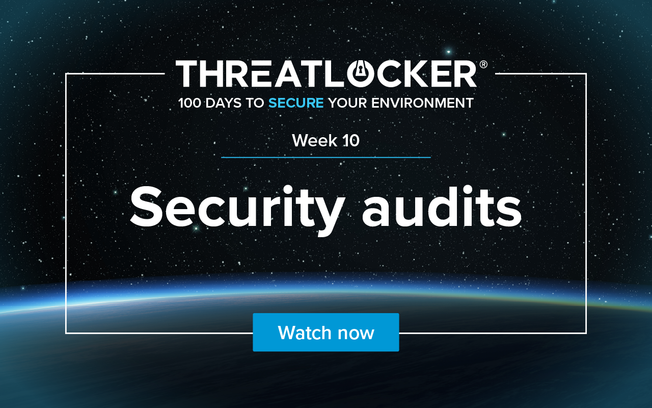 100 days to secure your environment webinar series: Week 10