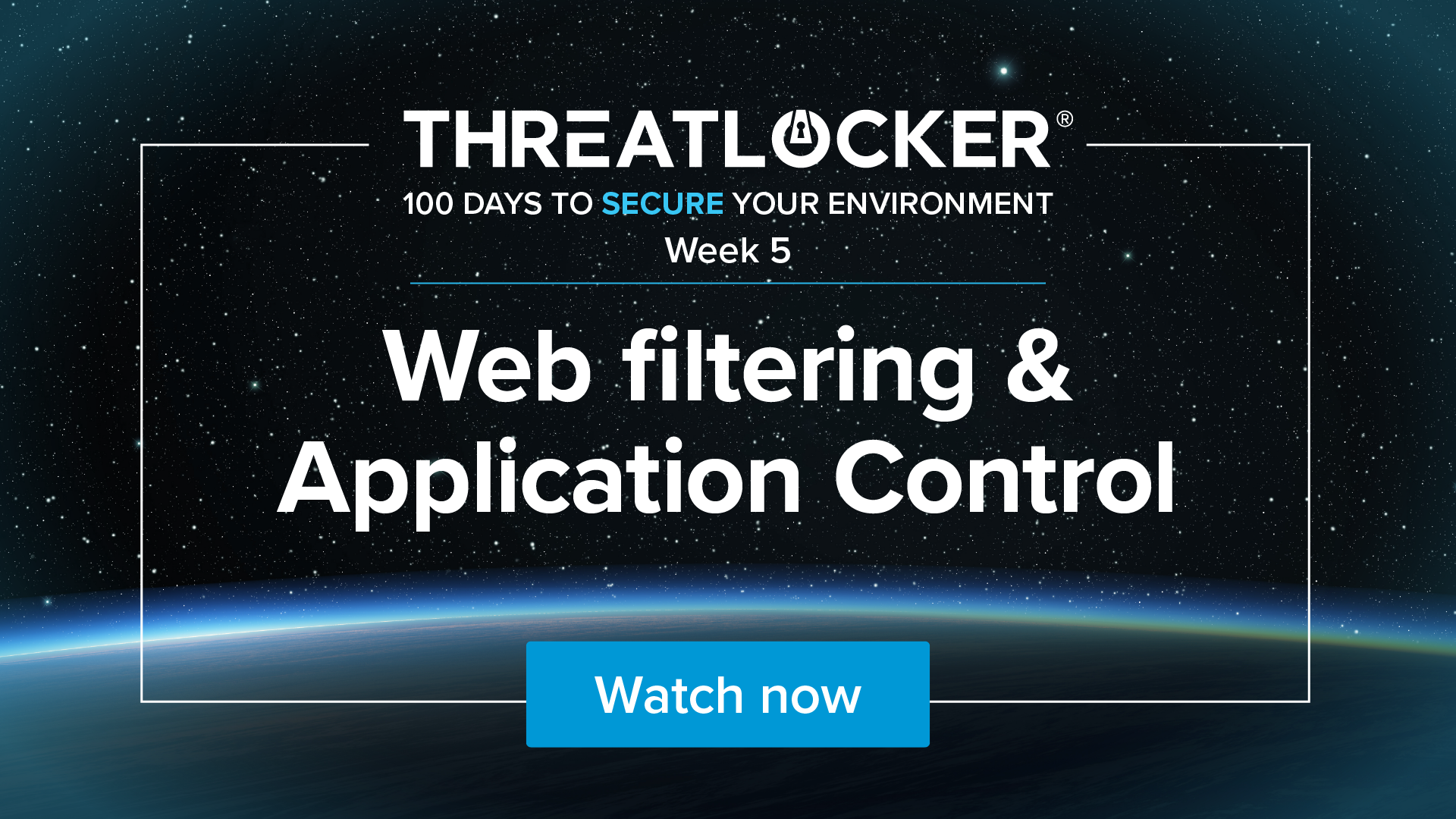 100 days to secure your environment webinar series: Week 5