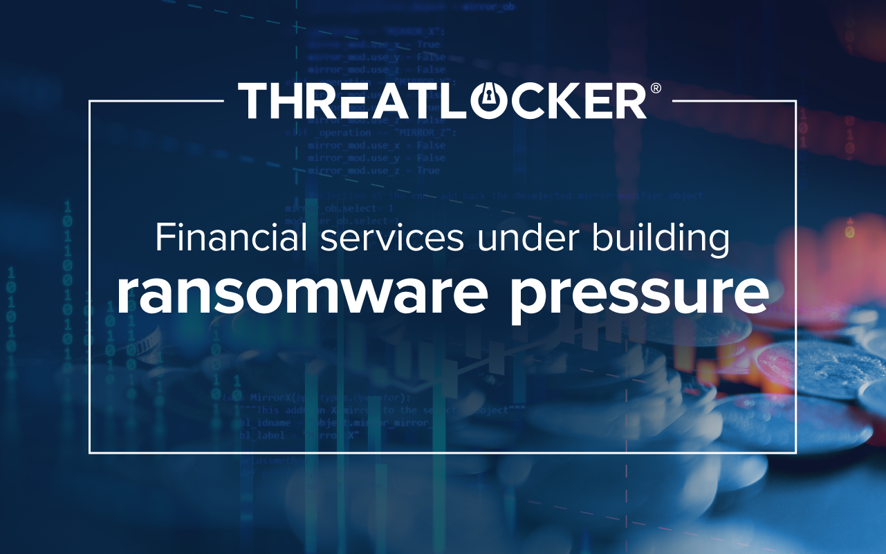 Ransomware cases highlight ongoing security pressure in financial services
