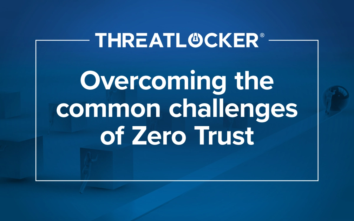 Zero Trust security: Overcoming common challenges