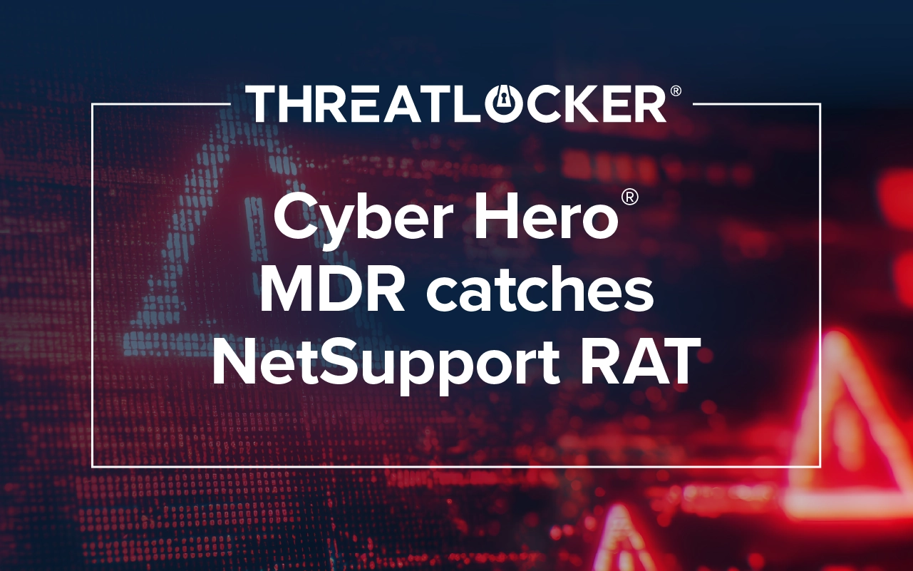 Cyber Hero MDR catches NetSupport RAT