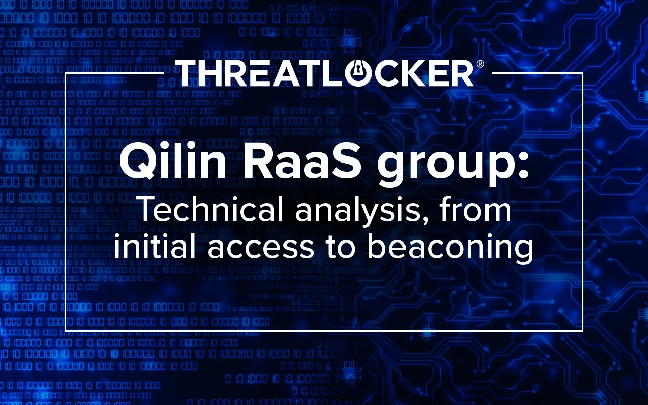 Qilin Ransomware: Technical analysis, from initial access to beaconing. Deep technical analysis of Qilin RaaS operations, initial access methods, C2 beaconing, and detection guidance from ThreatLocker Threat Intelligence.