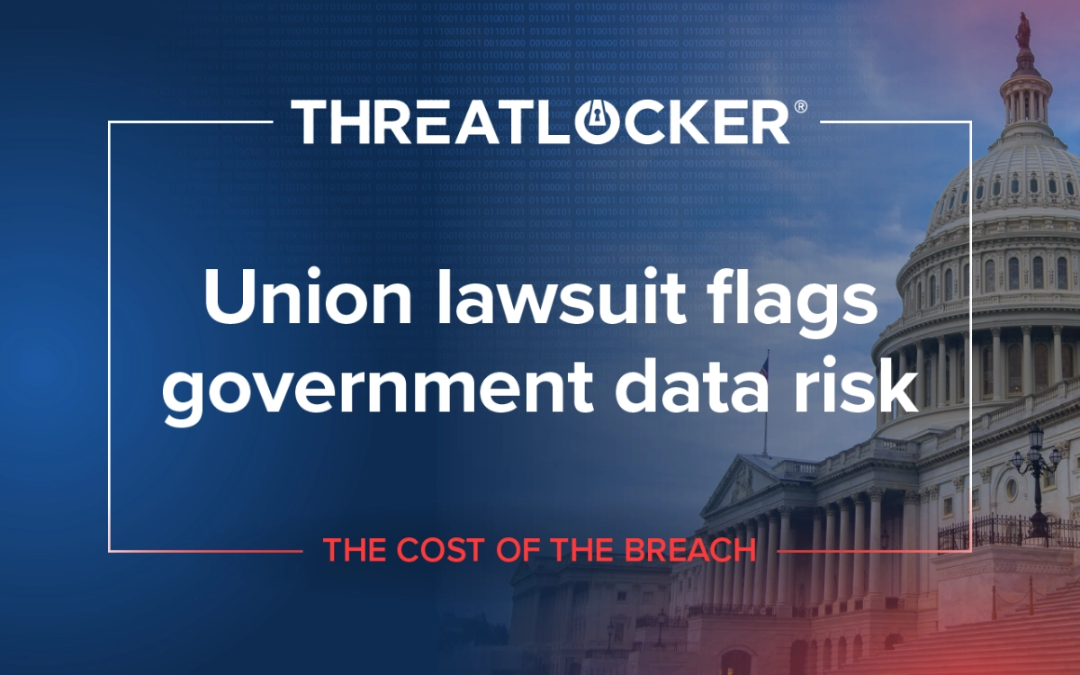 Federal employee union lawsuit highlights federal cybersecurity and data protection gaps