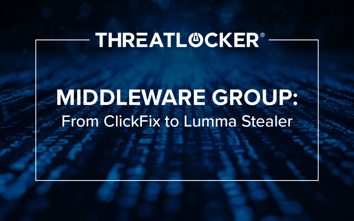 MIDDLEWARE Group: From ClickFix to Lumma Stealer