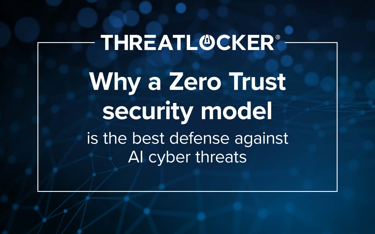 Zero Trust is the best defense against the rise of AI cyber threats, and it’s crucial that adoption continues to ramp up.